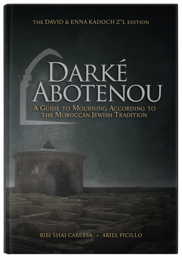 Darké Abotenou: A Guide to Mourning According to the Moroccan Jewish Tradition
